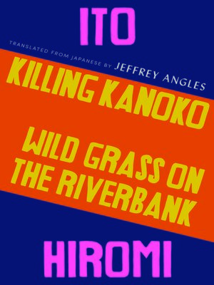 cover image of Killing Kanoko / Wild Grass on the Riverbank